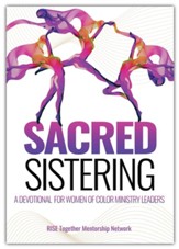 Sacred Sistering: A Devotional for Women of Color Ministry Leaders