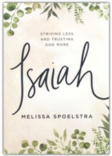 Isaiah DVD Set: Striving Less and Trusting God More