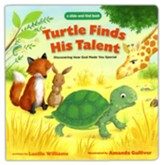 Turtle Finds His Talent: A Slide-and-Find Book: Discovering How God Made You Special