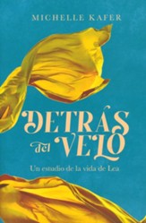 Detrás del velo: Un estudio de la vida de Lea (Leah Unveiled)