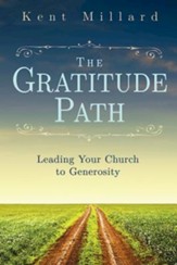 The Gratitude Path: Leading Your Church to Generosity - eBook