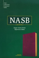 NASB 2020 Super Giant-Print Reference Bible--soft leather- look, burgundy