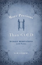 More Precious Than Gold: 50 Daily Meditations on the Psalms - eBook