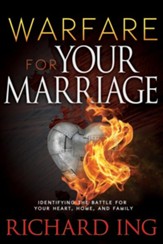 Warfare for Your Marriage: Identifying the Battle for Your Heart, Home, and Family - eBook