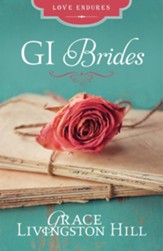 GI Brides: Love Letters Unite Three Couples Divided by World War II - eBook