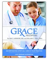 Grace Prescriptions Live Seminar Workbook