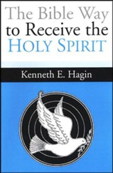 The Bible Way to Receive the Holy Spirit