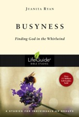 Busyness: Finding God in the Whirlwind - eBook