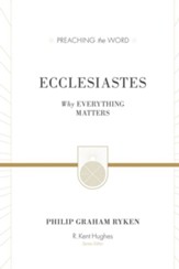 Ecclesiastes: Why Everything Matters - eBook