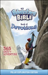 NIV Adventure Bible Book of Devotions, Polar Exploration Edition