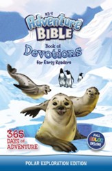 NIrV Adventure Bible Book of Devotions for Early Readers, Polar Exploration Edition: 365 Days of Adventure