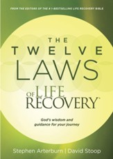 The Twelve Laws of Life Recovery: God's Wisdom and Guidance for Your Journey - eBook