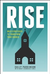 Rise: Bold Strategies to Transform Your Church - eBook