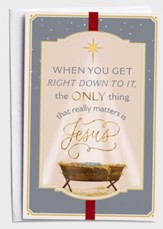 The Only Thing That Really Matters is Jesus Christmas Cards, Box of 50, NIV