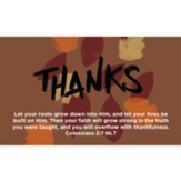 Thanksgiving Scripture Cards, Thanks, Colossians 2:7, Pack of 25