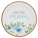 Mom, Keepsake Dish