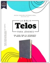 La Biblia Telos para Jovenes NVI, Texto revisado 2022, Soft leather-look, Gris, Comfort Print: A Student's Guide Through Scripture