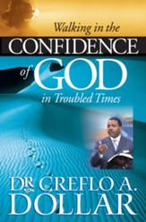 Walking in the Confidence of God in Troubled Times - eBook