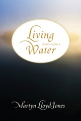 Living Water: Studies in John 4 - eBook