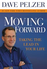 Moving Forward: Taking the Lead in Your Life - eBook