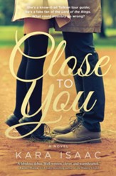 Close To You: A Novel - eBook