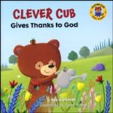 Clever Cub Gives Thanks to God