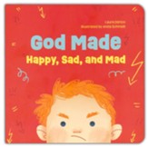 God Made Happy, Sad, and Mad