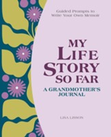 Grandmother's Life Story (Hardcover): A Guided Journal to Write Your Own Memoir