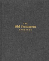 The Old Testament Handbook, Charcoal Cloth-Over-Board: A Visual Guide Through the Old Testament