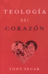Teologia del corazon (Theology of the Heart)