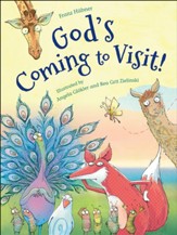 God's Coming to Visit!