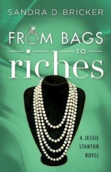 From Bags to Riches: A Jessie Stanton Novel - Book 3 - eBook