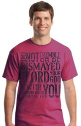 Do Not Tremble Or Be Dismayed Shirt, Berry, Large