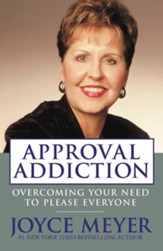 Approval Addiction: Overcoming Your Need to Please Everyone - eBook