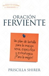 Oracion ferviente: Un plan de batalla para la oracion seria, especifica y estrategica. - eBook