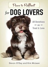 Paws to Reflect for Dog Lovers: 60 Devotions on Trust & Love - eBook