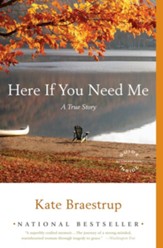 Here If You Need Me: A True Story - eBook