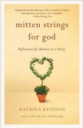 Mitten Strings for God: Reflections for Mothers in a Hurry - eBook