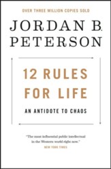 12 Rules for Life: An Antidote to Chaos