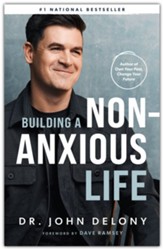 Building a Non-Anxious Life