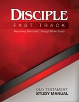 Disciple Fast Track Old Testament Study Manual - eBook