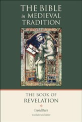 The Book of Revelation: The Bible in Medieval Tradition