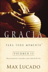 Gracia para todo momento volumen II: Mas pensamientos inspiradores para cada dia del ano - eBook