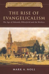 The Rise of Evangelicalism (Hardcover)
