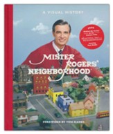 Mister Rogers' Neighborhood: A Visual History