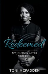 Redeemed: My Journey After Abortion