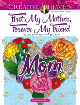 First My Mother, Forever My Friend Coloring Book