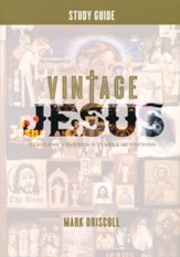 Vintage Jesus Study Guide: Timeless Answers for Timely Questions
