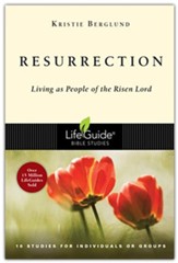 Resurrection, LifeGuide Topical Bible Studies