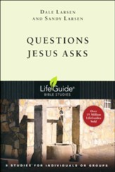 Questions Jesus Asks, LifeGuide Bible Studies